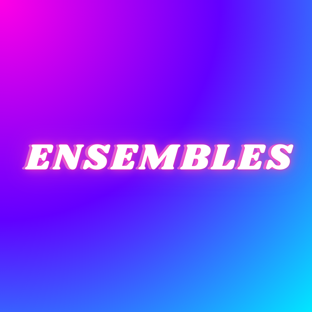 Ensembles
